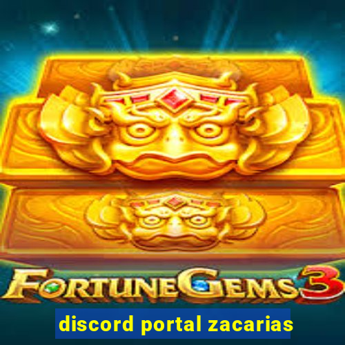 discord portal zacarias